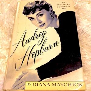 AUDREY HEPBURN  - AN INTIMATE PORTRAIT by DIANA MAYCHICK